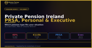 Private Pension Ireland: PRSA vs Personal Pension vs Executive Pension